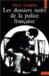 Les dossiers noirs de la police francaise - Langlois Denis - Police, politique, sociologie - Denis Langlois