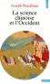 La science chinoise et l'occident - Biologie, astronomie, médecine, histoire... - Joseph Needham - Sciences, philosophie des sciences