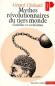 Mythes révolutionnaires du tiers monde - Guérillas et socialismes - Gérard Chaliand - Histoire, politique, révolutions  - Gérard CHALIAND