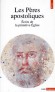 Les Pères apostoliques - Ecrits de la primitive Eglise  - France Quéré- Jaulmes - Sciences humaines, catholicisme - (ed.) Quere/quere