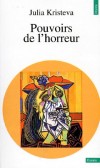  POUVOIRS DE L'HORREUR - Essai sur l'abjection   -  Julia Kristeva  -  Horreur, violence - KRISTEVA Julia - Libristo