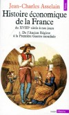 Histoire économique de la France du XVIIIe siècle à nos jours - Tome 1 - Les paradoxes de la croissance française. -  De l'Ancien Régime à la Première Guerre mondiale -  Jean-Charles Asselain - Histoire, économie, France - Asselain Jean-charle - Libristo