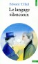  Le Langage silencieux  -   Edward-T Hall -  Philosophie - Edward Hall