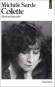  Colette, libre et entravée   -  Sidonie-Gabrielle Colette (1873-1954) -  Romancière française - Elle est élue membre de l’Académie Goncourt en 1945. - Missheru Sarudo   -  Biographie - Michele Sarde