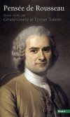  Pensée de Rousseau   -  Gérard Genette, Tzvetan Todorov -  Classique, philosophie - Genette/genette (dir - Libristo