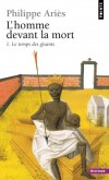 L'homme devant la mort  - Paru en 1977, le livre a connu immédiatement un succès très important : résultat de quinze ans de travaux sur plus d'un millénaire d'histoire occidentale - Philippe Ariès - Philosophie - Aries Philippe - Libristo