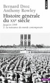  Histoire générale du XXème siècle, jusqu'en 1949 -  Tome 2  -   La naissance du monde contemporain  -   Anthony Rowley, Bernard Droz -  Histoire, monde - Droz/rowley - Libristo