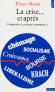 La crise... et après - Tome 2, Comprendre la politique économique -  En octobre 1973, la première crise pétrolière éclate dans le ciel  - Eliane Mossé - Economie, politique - Eliane Mosse