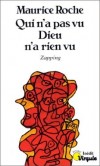  Qui n'a pas vu Dieu n'a rien vu.  -   Zapping   -  Maurice Roche   -  Roman - Roche Maurice - Libristo