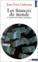 Les Finances du monde à la merci des séismes monétaires - De Jean-Yves Carfantan - Economie, droit, entreprises - Jean-yves Carfantan