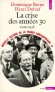Nouvelle histoire de la France contemporaine - Tome 13 -  La crise des années 30, 1929-1938 -  Henri Dubief , Dominique Borne - Histoire, politique, finances -  Borne/dubief
