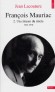 Francois Mauriac  -  1885-1970 - Ecrivain français - Tome 2 - Un citoyen du siècle - 1933-1970 -  Jean Lacouture  - Biographie, littérature, écrivains - Jean LACOUTURE