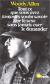 Tout ce que vous avez toujours voulu savoir sur le sexe sans jamais oser le demander...  Woody Allen -  Roman - Allen Woody - Libristo