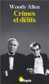  Crimes et délits  -   Woody Allen   -  Roman, policier - Allen Woody - Libristo