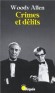  Crimes et délits  -   Woody Allen   -  Roman, policier - Woody Allen