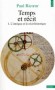 TEMPS ET RECIT. - Tome 1  - L'intrigue et le récit historique - Explore après la Métaphore vive, le phénomène central de l'innovation sémantique. - Paul Ricoeur -  Philosophie - Paul RICOEUR