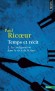 Temps et récit - Tome 2 -  La configuration dans le récit de fiction- Avec le récit, l'innovation consiste dans l'invention d'une intrigue : des buts, des causes, des hasards -Paul Ricoeur - Littérature  - Paul RICOEUR