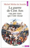 La guerre de Cent ans vue par ceux qui l'ont vécue -  Michel Mollat  - Histoire, France - Mollat Du jourdain m - Libristo