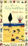  Les Polymorphes   -   Michel Rio   -  Roman - Rio Michel - Libristo