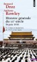  Histoire générale du XXème siècle 2ème partie : depuis 1950 - Tome 4, Crises et mutations de 1973 à nos jours  -   Anthony Rowley, Bernard Droz -  Histoire, Monde -  Droz/rowley