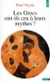 Les grecs ont-ils cru à leur mythes ? - Essai sur l'imagination constituante -   Telle est l'arête intellectuelle de ce livre : d'Aristote et Pausanias à Cicéron et Eusèbe. - Paul Veyne - Histoire, Grèce, philosophie, croyances - Paul Veyne