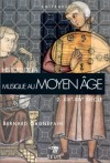 Histoire de la musique - Tome 2 -  XIIIe-XIVe siècle -  Solfège - La découverte des mouvements mélodiques simultané. La France a imposé sa suprématie artistique pendant plusieurs siècles -  Bernard Gagnepain - Arts, musique - Gagnepain Bernard - Libristo