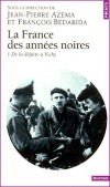 La France des années noires -  Tome 1, - De la défaite à Vichy  - Jean-Pierre Azéma , François Bédarida  - Histoire, seconde guerre mondiale, France - Azema Jean-Pierre - Libristo