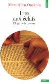  Lire aux éclats - Eloge de la caresse  - Les catégories de pensée les plus fondamentales du judaïsme : l'érotisme, la lutte, le sens de l'énigme et la danse - Marc-Alain Ouaknin - Religion, judaïsme - OUAKNIN Marc-Alain - Libristo