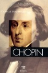 Chopin  -  Frédéric François Chopin (1810-1849) -  Compositeur et pianiste franco-polonais virtuose - Camille Bourniquel -  Biographie - BOURNIQUEL Camille - Libristo