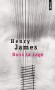 Dans la cage - La petite postière derrière son guichet grillagé est condamnée à ne connaître les agissements du "grand monde" qu'à travers le langage cryptique des formules télégraphiques.- Henry James - Roman - Henry JAMES