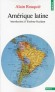 Amérique latine- Introduction à l'Extrême-Occident -  L'Amérique est depuis Colomb le continent des malentendus - Alain Rouquié - Histoire, politique, Amérique Latine - Alain Rouquie