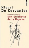  L'ingénieux hidalgo Don Quichotte de la Manche.  - Tome 1  -   Miguel de Cervantès -  Classique - Cervantes (de) Miguel - Libristo