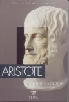  Aristote   -  Surnommé le Stagirite (384 à 322 avant J.C) -  Philosophe grec - Anne Cauquelin  -  Biographie - Cauquelin Anne - Libristo