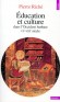 Education et culture dans l'Occident barbare - VIe-VIIIe siècle - Comment ces Germains et ces Celtes vont-ils accepter l'héritage antique ? Comment a disparu la culture littéraire des laïcs ?  -  Pierre Riché - Histoire, éducation - Pierre RICHE