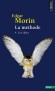 La méthode - T4 -   Les idées -    Leur habitat, leur vie, leurs mœurs, leur organisation. Les idées sont-elles soumises totalement aux déterminismes sociaux culturels, sociaux et historiques ?...  Edgar Morin - Philosophie