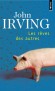 Les rêves des autres - Elles sont sept, ces nouvelles réunies pour la première fois en un volume, contrepoint à une œuvre romanesque foisonnante -John Irving - Nouvelles  - John IRVING