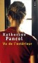 Vu de l'extérieur - Doudou est une femme comblée : un mari aimant, deux enfants à la peau douce et un joli pavillon. - Par Katherine Pancol - Roman - Katherine PANCOL