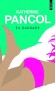 La barbare  - François pensa : si elle commande un déca, je me lève et je m’en vais. C’est la boisson la moins conviviale qui soit - David Foenkinos - Roman - Katherine PANCOL