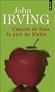 L'oeuvre de Dieu, la part du Diable - Dans un orphelinat situé au fin fond du Maine - Par John Irving - Roman - John IRVING