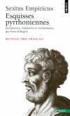 Esquisses pyrrhoniennes - Texte intégral accompagné d'un glossaire philosophique. - Bilingue grec/français - Sextus Empiricus - Classique, langues - Sextus Empiricus - Libristo