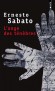 L'ange des ténèbres - Chronique des persécutions endurées par l'écrivain pour avoir osé peindre un monde sans esprit, livré à tous les modes de terreur. -  Par Ernesto Sabato  - Roman - Ernesto Sabato