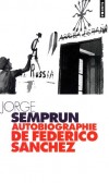 Autobiographie de Federico Sànchez - Né Jorge Semprun (1923-2011) Ecrivain, scénariste et homme politique espagnol - De 1953 à 1962, il coordonne la résistance communiste au régime de Franco  - Histoire, politique, Espagne, Europe du Sud - Semprun Jorge - Libristo