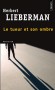Le tueur et son ombre - Violer, puis égorger ses victimes ne suffit pas à l'assassin de femmes, Warren Mars -  Par Herbert-H Lieberman  - Policier - Herbert Lieberman