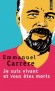 Je suis vivant et vous êtes morts - CARRERE EMMANUEL - Roman