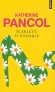 Scarlett, si possible - Juillet 1968, Juliette, Martine et Bénédicte quittent Pithiviers pour venir vivre à Paris. 18 ans, des défis plein les poches, - Katherine Pancol - Roman - Katherine PANCOL