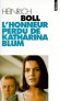 L'honneur perdu de Katharina Blum ou Comment peut naître la violence et où elle peut conduire -  Un récit haletant. -  Heinrich Böll -  Roman - Heinrich Boll