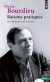 RAISONS PRATIQUES -  Sur la théorie de l'action -  Pierre Bourdieu - Philosophie