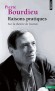 RAISONS PRATIQUES -  Sur la théorie de l'action -  Pierre Bourdieu - Philosophie
