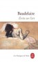 Ecrits sur l'art - Je crois sincèrement que la meilleure critique est celle qui est amusante et poétique  - Charles Baudelaire - Classique