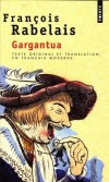 Gargantua - Créé par François Rabelais, Gargantua est un géant truculent dont le nom est passé dans le langage courant pour désigner son appétit énorme et insatiable.- Francois Rabelais - Classique - Rabelais Francois - Libristo
